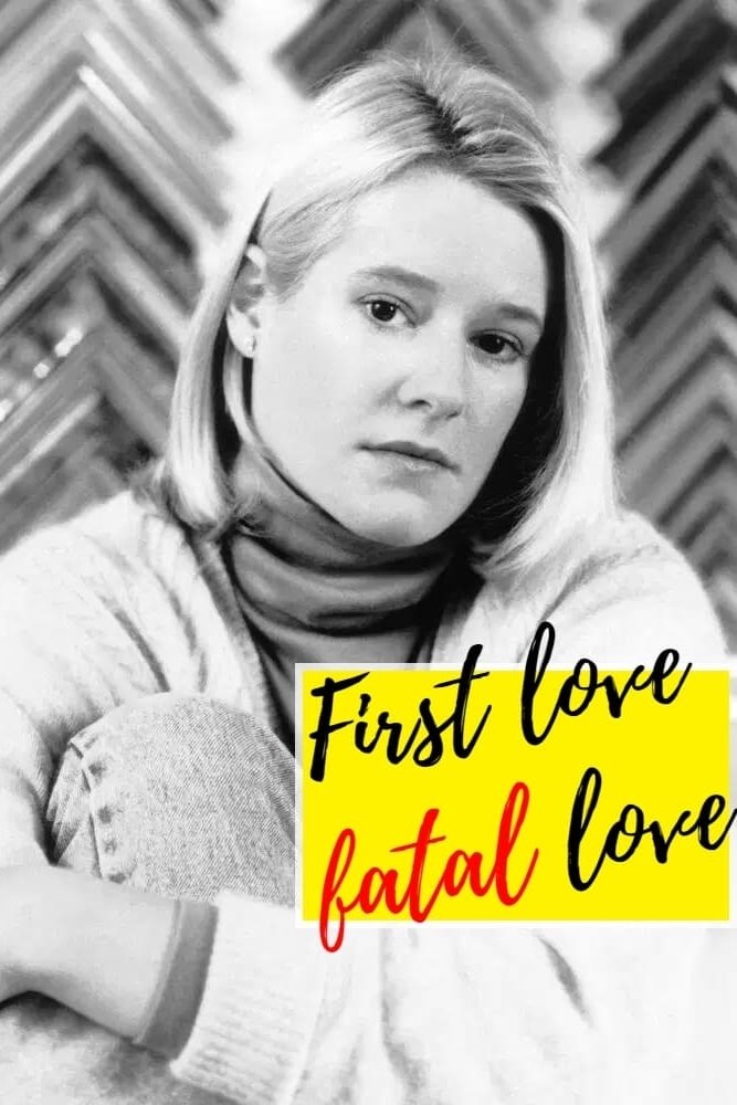 Постер First Love, Fatal Love